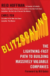 Blitzscaling: The Lightning-Fast Path to Building Massively Valuable Companies edition