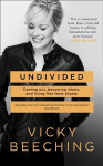 Undivided: Coming out, Becoming Whole, and Living Free from Shame Unabridged edition
