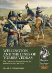 Wellington ja Torres Vedrase jooned: Lissaboni kaitse poolsaare s&otilde;ja ajal, 1807-1814