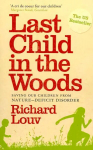 Last Child in the Woods: Saving our Children from Nature-Deficit Disorder Main