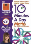 10 Minutes A Day Maths, Ages 9-11 (Key Stage 2): Supports the National Curriculum, Helps Develop Strong Maths Skills