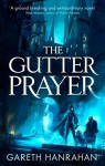 Gutter Prayer: Book One of the Black Iron Legacy