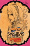 Naruto: Sakura's Story--Love Riding on the Spring Breeze: Sakura's Story