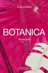 Luiz Zerbini: Botanica, Monotypes 2016-2020