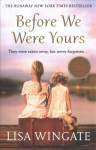 Before We Were Yours: The heartbreaking novel that has sold over one million copies