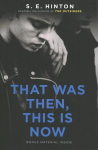 That Was Then, This Is Now