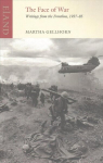 Face of War: Writings from the Frontline,1937-1985