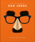 Little Book of Dad Jokes: So bad they're good