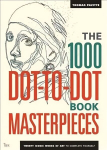 1000 Dot-to-Dot Book: Masterpieces: Twenty Iconic works of art to complete yourself