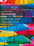 AQA AS and A Level Sociology Families and Households Second edition, AQA AS and A Level Sociology Families and Households