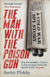 Man with the Poison Gun: A Cold War Spy Story