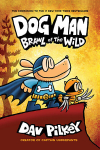 Dog Man 6: Brawl of the Wild PB : 6