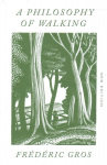 Philosophy of Walking New edition