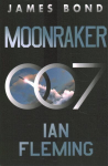 Moonraker: A James Bond Novel