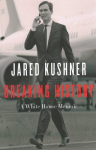 Breaking History: A White House Memoir