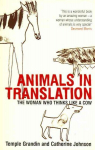 Animals in Translation: The Woman Who Thinks Like a Cow New edition