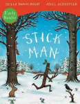 Stick Man Early Reader Early reader ed
