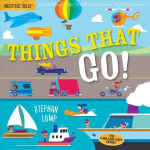 Indestructibles: Things That Go!: Chew Proof * Rip Proof * Nontoxic * 100% Washable (Book for Babies, Newborn Books, Vehicle Books, Safe to Chew)