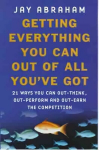Getting Everything You Can Out Of All You've Got: What to Do When Times are Tough