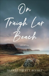 On&nbsp;Traigh&nbsp;Lar Beach: Stories