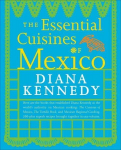 Essential Cuisines of Mexico: A Cookbook