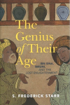 The Genius of their Age: Ibn Sina, Biruni, and the Lost Enlightenment