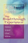 Breakthrough Experience: A Revolutionary New Approach to Personal Transformation