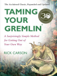 Taming Your Gremlin (Revised Edition): A Surprisingly Simple Method for Getting Out of Your Own Way (Revised Edition)