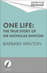 One Life: The True Story of Sir Nicholas Winton
