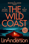 Wild Coast: A Twisting Crime Novel That Grips Like a Vice, Set in Scotland