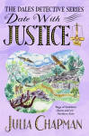 Date with Justice: A Delightfully Cosy Mystery Packed Full of Yorkshire Charm!