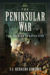 Peninsular War: The Spanish Perspective