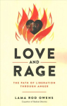 Love and Rage: The Path of Liberation through Anger