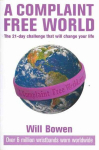 Complaint Free World: The 21-day challenge that will change your life