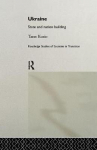 Ukraine: State And Nation Building