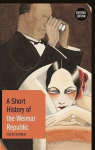 A Short History of the Weimar Republic, A Short History of the Weimar Republic
