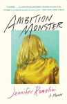 Ambition Monster: A Memoir, Ambition Monster: A Memoir