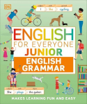English for Everyone Junior English Grammar: Makes Learning Fun and Easy, English for Everyone Junior English Grammar: Makes Learning Fun and Easy
