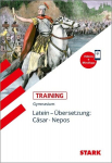 STARK Training Gymnasium - Latein &Uuml;bersetzung: C&auml;sar, Nepos, STARK Training Gymnasium - Latein &Uuml;bersetzung: C&auml;sar, Nepos