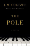 The Pole: A Novel, The Pole: A Novel