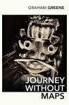 Journey Without Maps, Journey Without Maps