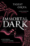 Immortal Dark Trilogy: Immortal Dark: THE NUMBER ONE NEW YORK TIMES BESTSELLER, Immortal Dark Trilogy: Immortal Dark: THE NUMBER ONE NEW YORK TIMES BESTSELLER