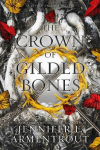 The Crown of Gilded Bones, The Crown of Gilded Bones