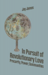 In Pursuit of Revolutionary Love, In Pursuit of Revolutionary Love