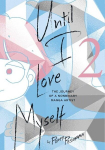 Until I Love Myself, Vol. 2: The Journey of a Nonbinary Manga Artist, Until I Love Myself, Vol. 2: The Journey of a Nonbinary Manga Artist