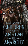 Children of Anguish and Anarchy, Children of Anguish and Anarchy
