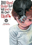100 Ghost Stories That Will Lead to My Own Death Vol. 2, 100 Ghost Stories That Will Lead to My Own Death Vol. 2