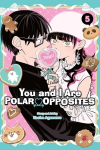 You and I Are Polar Opposites, Vol. 5, You and I Are Polar Opposites, Vol. 5