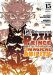 I Was Reincarnated as the 7th Prince So I Can Take My Time Perfecting My Magical Ability 15, I Was Reincarnated as the 7th Prince So I Can Take My Time Perfecting My Magical Ability 15