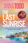 The Last Sunrise: from the international bestseller of the After series comes a brand-new holiday romance, The Last Sunrise: from the international bestseller of the After series comes a brand-new holiday romance